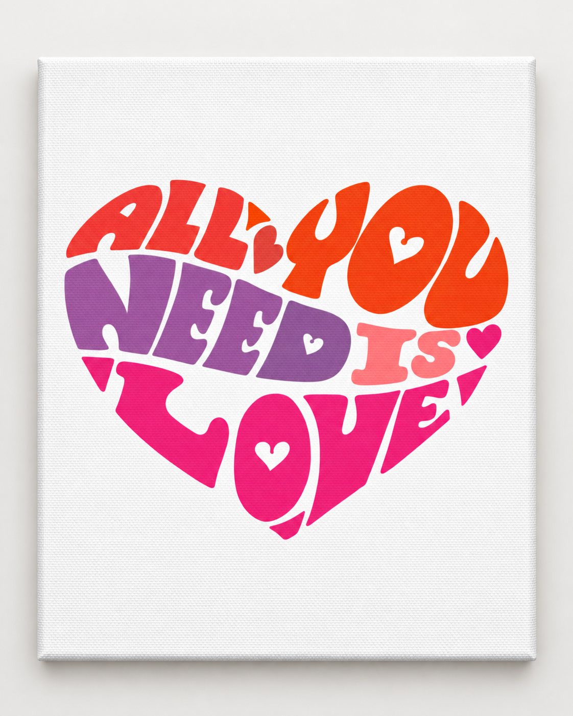 All You Need is Love