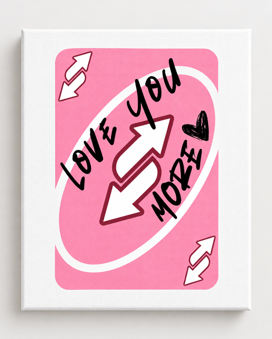 Pink Love You More Uno Card